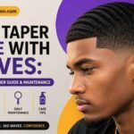Low Taper Fade With Waves Best Styles, Barber Guide & Maintenance